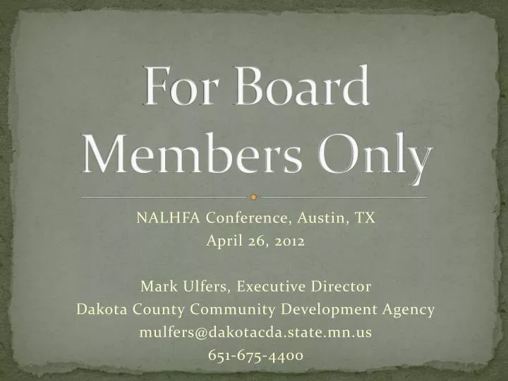 for board members only
