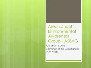 Area School Environmental Awareness Group - ASEAG