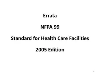 Errata NFPA 99 Standard for Health Care Facilities 2005 Edition