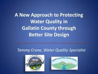 A New Approach to Protecting Water Quality in Gallatin County through Better Site Design