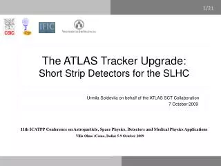 The ATLAS Tracker Upgrade: Short Strip Detectors for the SLHC