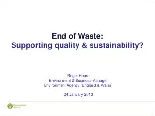 End of Waste: Supporting quality &amp; sustainability?