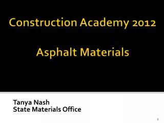 Construction Academy 2012 Asphalt Materials