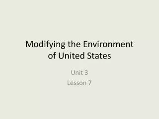 Modifying the Environment of United States