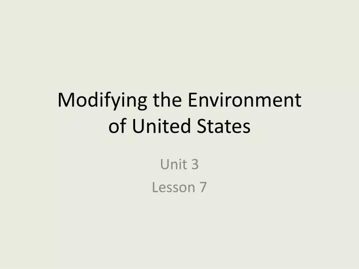 modifying the environment of united states