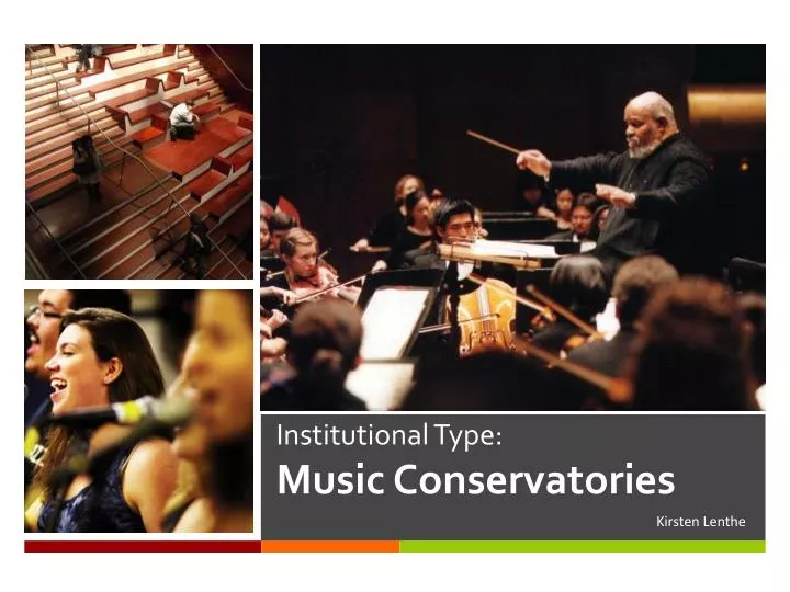 institutional type music conservatories