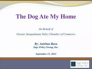 By: Anirban Basu Sage Policy Group, Inc. September 13, 2012