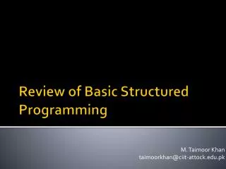 Review of Basic Structured Programming