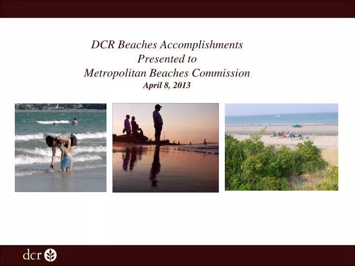dcr beaches accomplishments presented to metropolitan beaches commission april 8 2013
