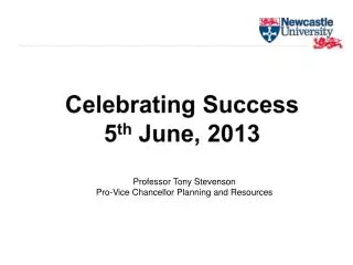 Celebrating Success 5 th June, 2013