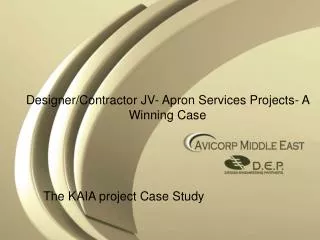 Designer/Contractor JV- Apron Services Projects- A Winning Case