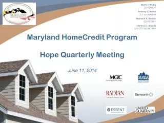 Maryland HomeCredit Program Hope Quarterly Meeting June 11, 2014