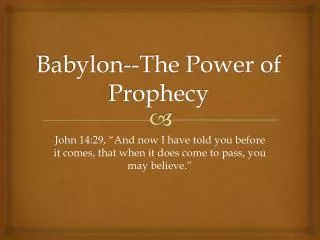 Babylon--The Power of Prophecy