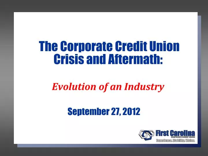 the corporate credit union crisis and aftermath evolution of an industry