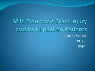 Mild Traumatic Brain Injury and its Impact on Patients