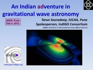 An Indian ad venture in gravitational wave astronomy