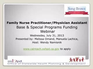 Family Nurse Practitioner/Physician Assistant Base &amp; Special Programs Funding Webinar Wednesday, July 31, 2013