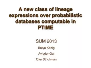 A new class of lineage expressions over probabilistic databases computable in PTIME