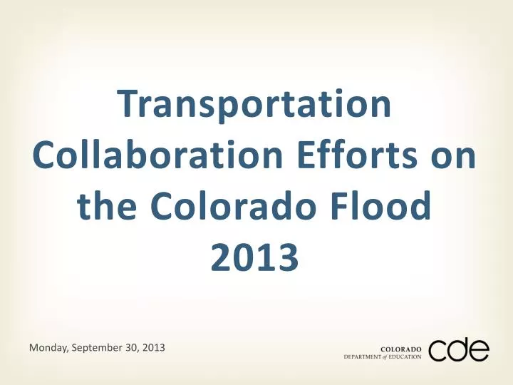 transportation collaboration efforts on the colorado flood 2013