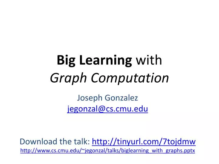big learning with graph computation