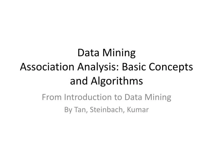 data mining association analysis basic concepts and algorithms