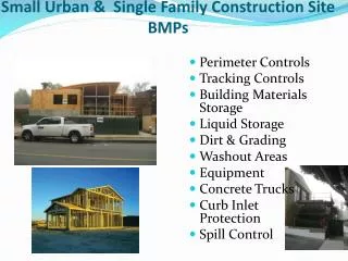 Small Urban &amp; Single Family Construction Site BMPs