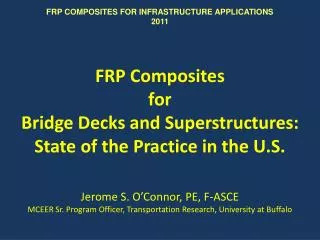 FRP Composites for Bridge Decks and Superstructures: State of the Practice in the U.S.