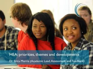 HEA: priorities, themes and developments