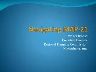 Navigating MAP-21