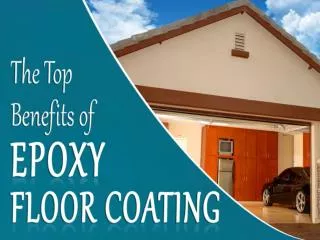 Know the Top Benefits of Epoxy Floor Coating