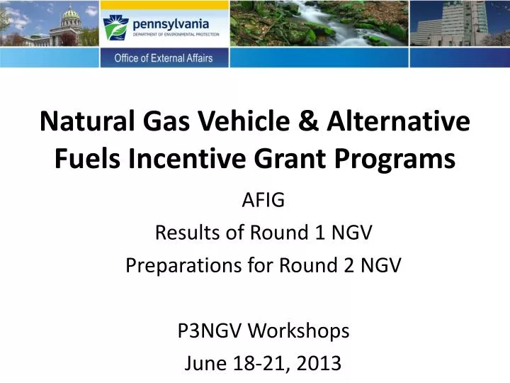 natural gas vehicle alternative fuels incentive grant programs