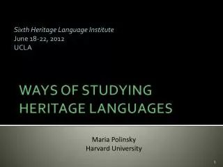 WAYS OF STUDYING HERITAGE LANGUAGES