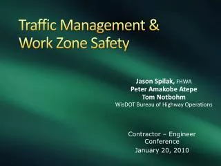 Traffic Management &amp; Work Zone Safety