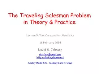 The Traveling Salesman Problem in Theory &amp; Practice