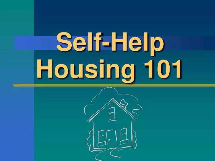 self help housing 101
