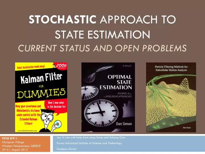 stochastic approach to state estimation current status and open problems