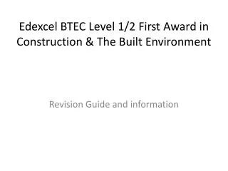Edexcel BTEC Level 1/2 First Award in Construction &amp; The Built Environment