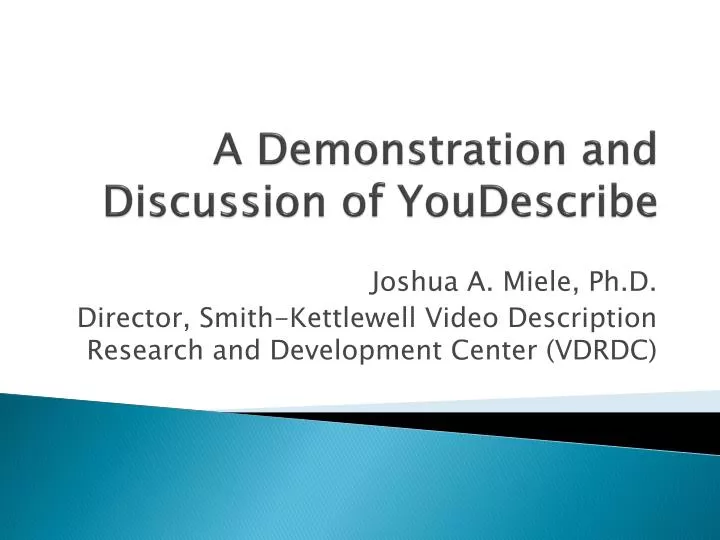 a demonstration and discussion of youdescribe