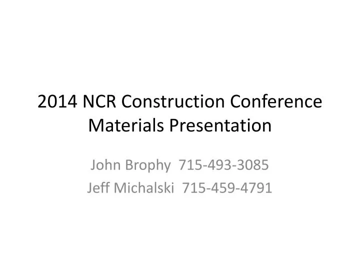 2014 ncr construction conference materials presentation