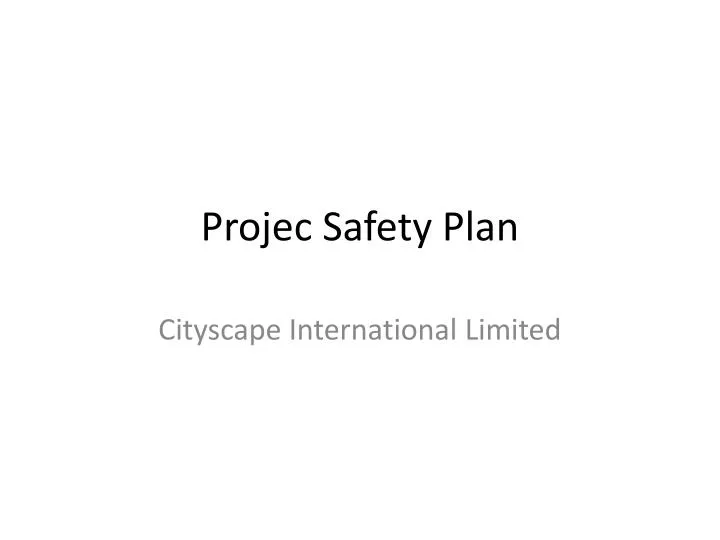 projec safety plan