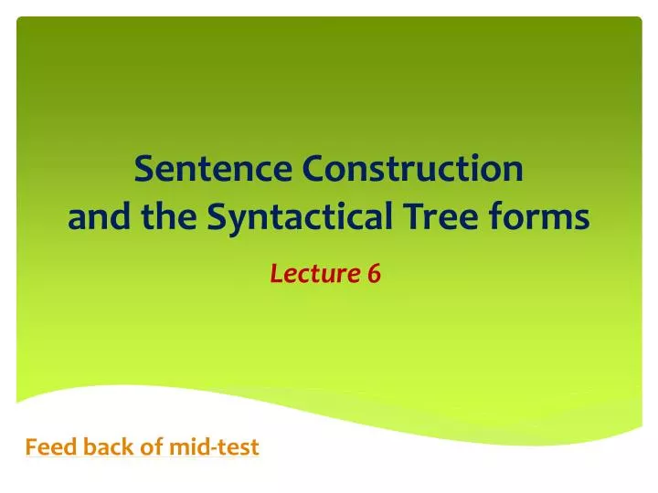 sentence construction and the syntactical tree forms