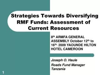 Strategies Towards Diversifying RMF Funds: Assessment of Current Resources
