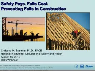 Safety Pays. Falls Cost. Preventing Falls in Construction