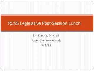 RCAS Legislative Post-Session Lunch