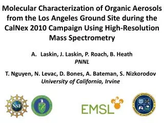Molecular Characterization of Organic Aerosols from the Los Angeles Ground Site during the CalNex 2010 Campaign Using Hi