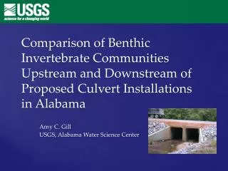Comparison of Benthic Invertebrate Communities Upstream and Downstream of Proposed Culvert Installations in Alabama