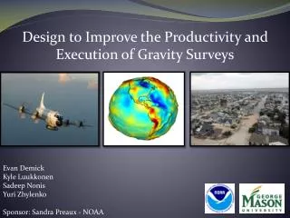 Design to Improve the Productivity and Execution of Gravity Surveys