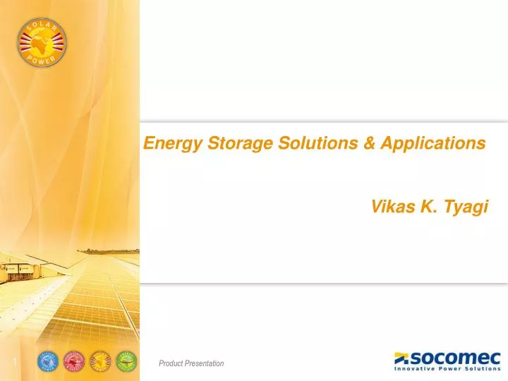 energy storage solutions applications vikas k tyagi