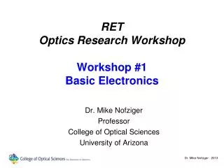 RET Optics Research Workshop Workshop #1 Basic Electronics