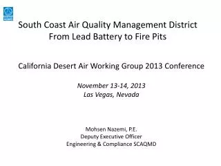South Coast Air Quality Management District From Lead Battery to Fire Pits